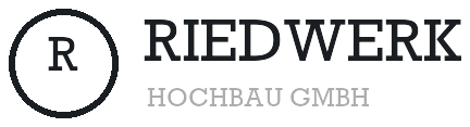 Riedwerk Hochbau